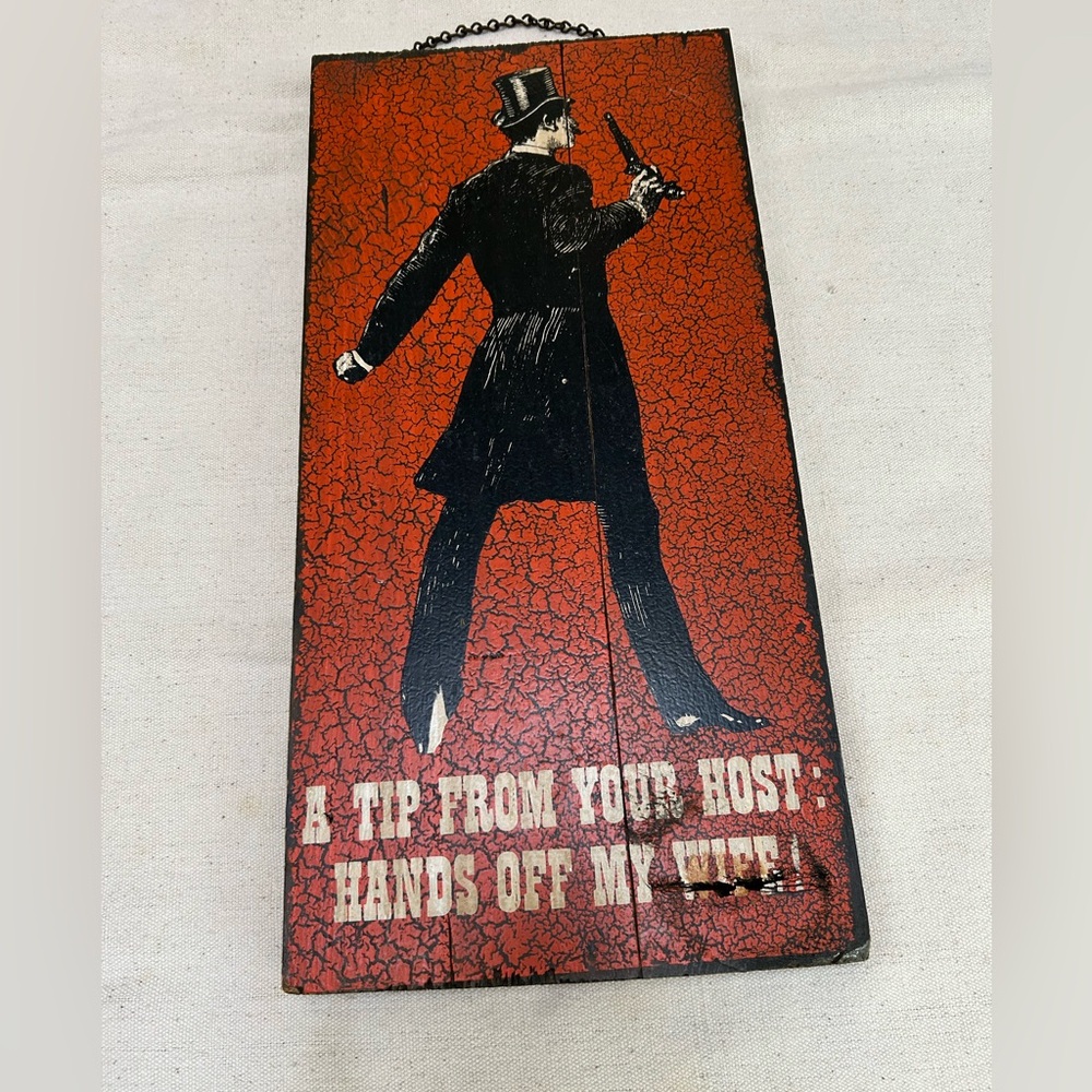 Vintage wooden bar sign “Hands off my wife”.  Cute funny— ready to hang w/chain.